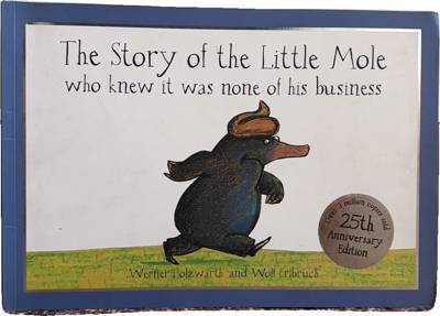 The Story of the Little Mole who knew it was none of his business
