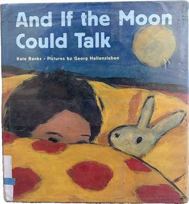 And If the Moon Could Talk