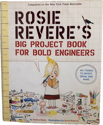 Rosie Revere's Big Project Book for Bold Engineers