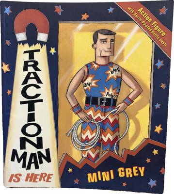 Traction Man Is Here