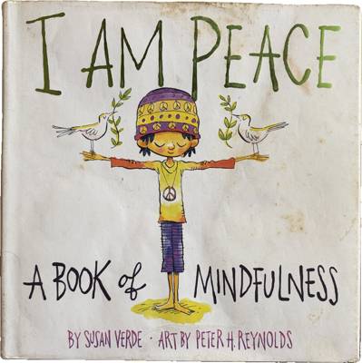 I Am Peace: A Book of Mindfulness