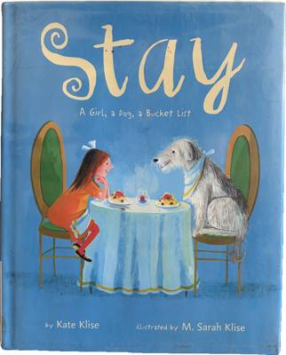 Stay: A Girl, a Dog, a Bucket List