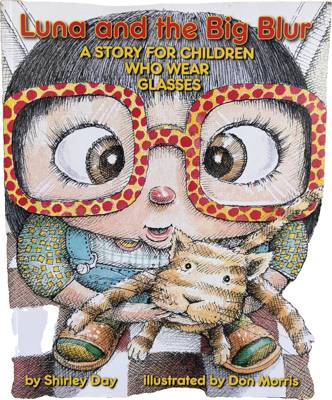 Luna and the Big Blur: A Story for Children Who Wear Glasses