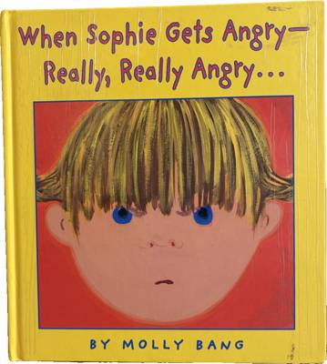 When Sophie Gets Angry—Really, Really Angry...