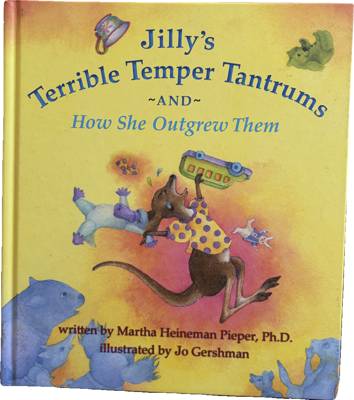 Jilly's Terrible Temper Tantrums ~AND~ How She Outgrew Them