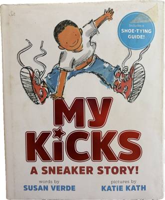 My Kicks: A Sneaker Story!