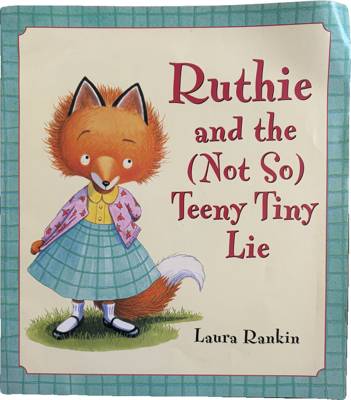 Ruthie and the (Not So) Teeny Tiny Lie