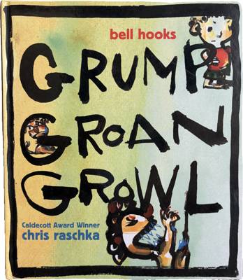 Grump Groan Growl