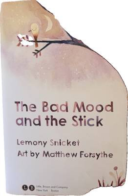 The Bad Mood and the Stick