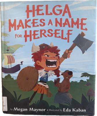 Helga Makes a Name for Herself