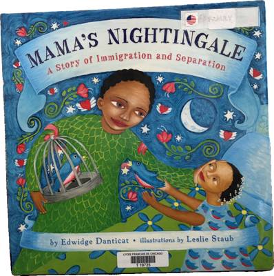 Mama's Nightingale: A Story of Immigration and Separation