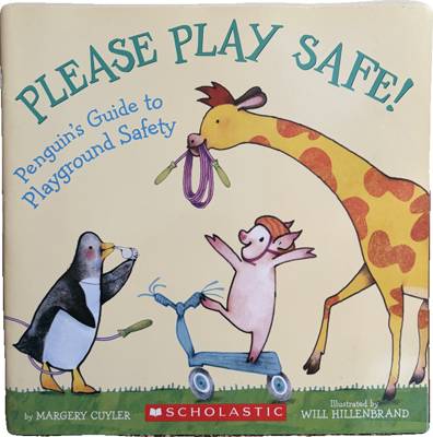 Please Play Safe! Penguin's Guide to Playground Safety