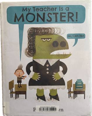 My Teacher Is a MONSTER! (No, I Am Not.)
