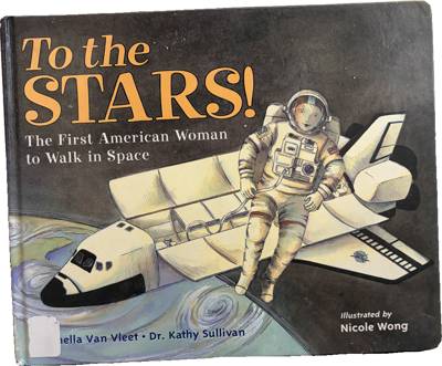 To the Stars! The First American Woman to Walk in Space