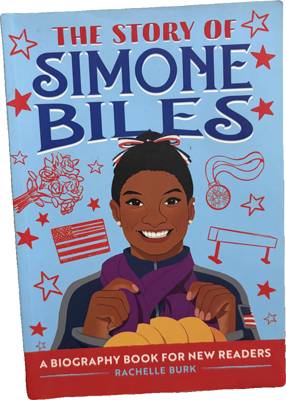 The Story of Simone Biles: A Biography Book for New Readers