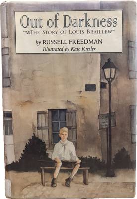 Out of Darkness: The Story of Louis Braille