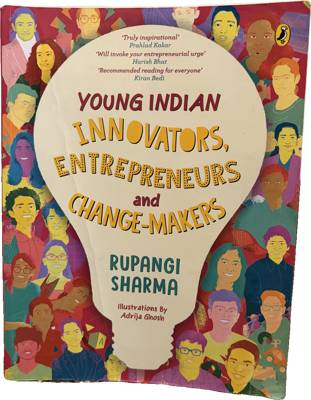 Young Indian Innovators, Entrepreneurs and Change-Makers