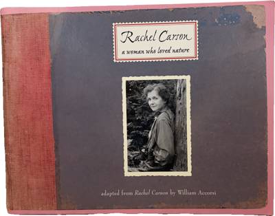 Rachel Carson: A Woman Who Loved Nature