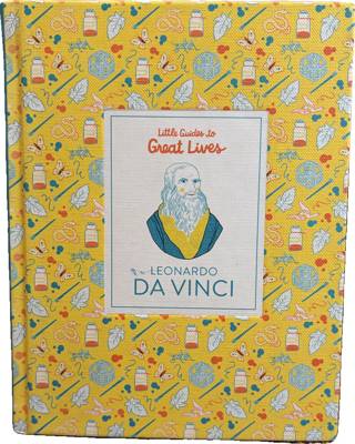 Little Guides to Great Lives: Leonardo da Vinci