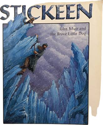 Stickeen: John Muir and the Brave Little Dog