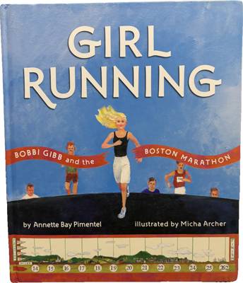 Girl Running: Bobbi Gibb and the Boston Marathon
