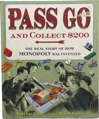 Pass Go and Collect $200: The Real Story of How Monopoly Was Invented