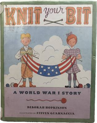 Knit Your Bit: A World War I Story