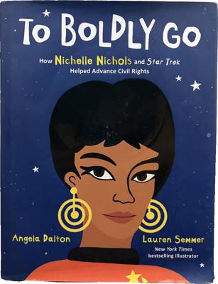 To Boldly Go: How Nichelle Nichols and Star Trek Helped Advance Civil Rights