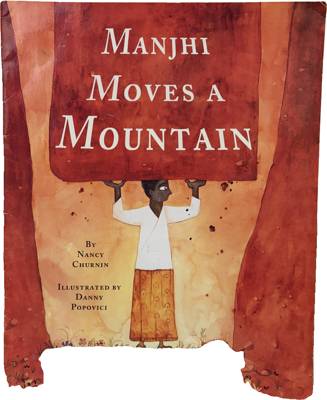 Manjhi Moves a Mountain