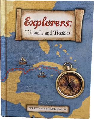 Explorers: Triumphs and Troubles