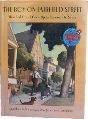 The Boy on Fairfield Street: How Ted Geisel Grew Up to Become Dr. Seuss