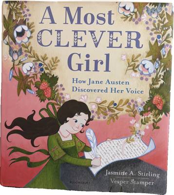 A Most Clever Girl: How Jane Austen Discovered Her Voice