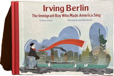 Irving Berlin: The Immigrant Boy Who Made America Sing