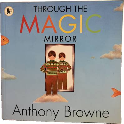 Through the Magic Mirror