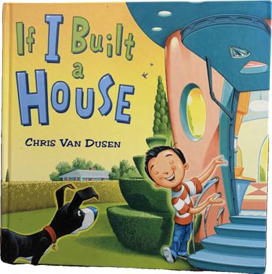 If I Built a House