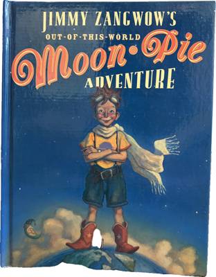 Jimmy Zangwow's Out-of-This-World Moon-Pie Adventure