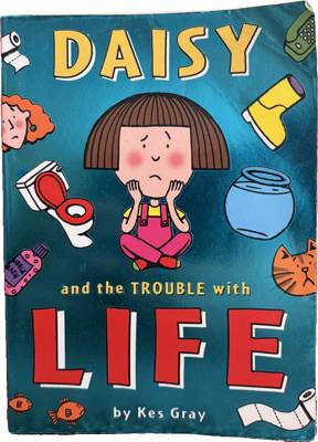 Daisy and the Trouble with Life