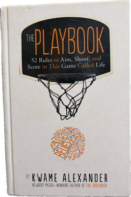 The Playbook: 52 Rules to Aim, Shoot, and Score in This Game Called Life