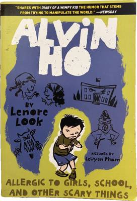 Alvin Ho: Allergic to Girls, School, and Other Scary Things