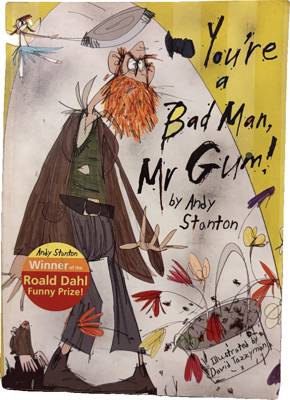 You're a Bad Man, Mr. Gum!