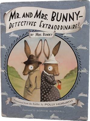 Mr. and Mrs. Bunny—Detectives Extraordinaire!
