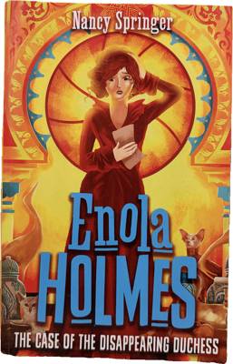 Enola Holmes: The Case of the Disappearing Duchess