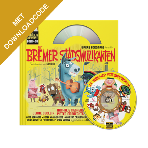 HEERLIJK HOORSPEL 6: DE BREMER STADSMUZIKANTEN (8+)