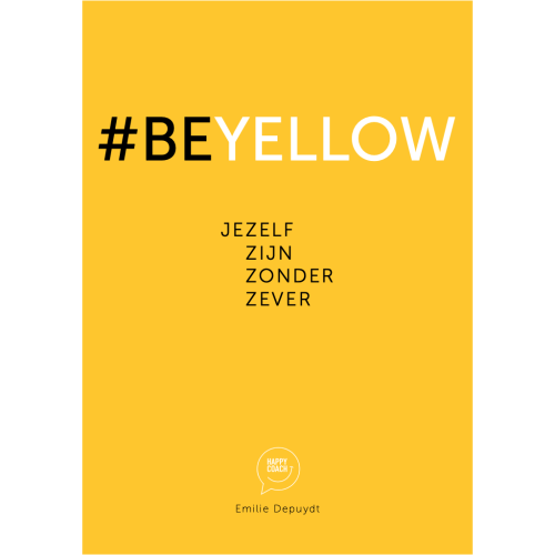 Boek '#BEYELLOW' - 'jezelf zijn zonder zever'