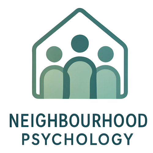 NEIGHBOURHOOD PSYCHOLOGY