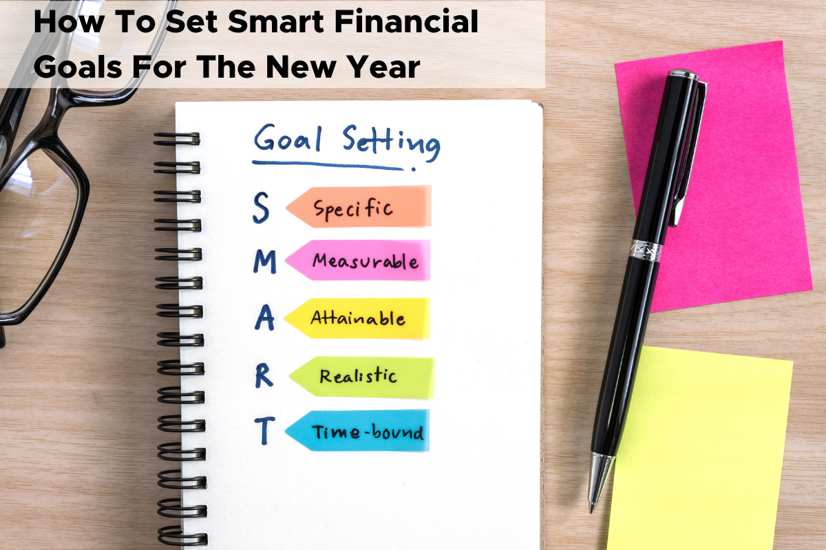 How To Set Smart Financial Goals For The New Year