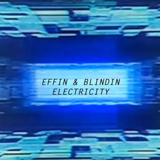 Effin & Blindin
