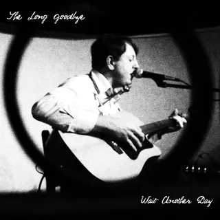 The Long Goodbye