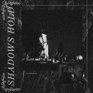 Shadows Hold