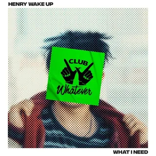 Henry Wake Up